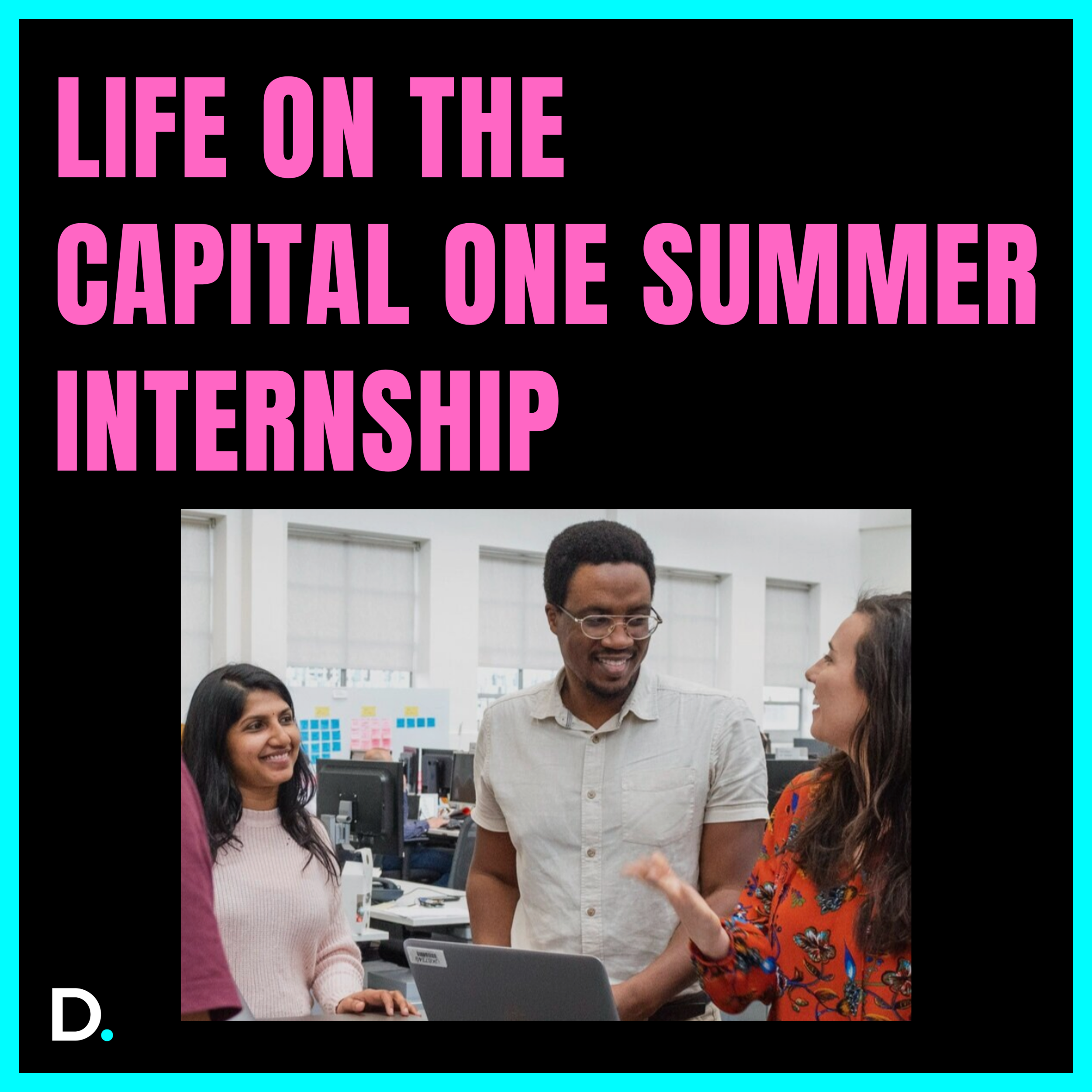 Life on the Capital One Summer Internship