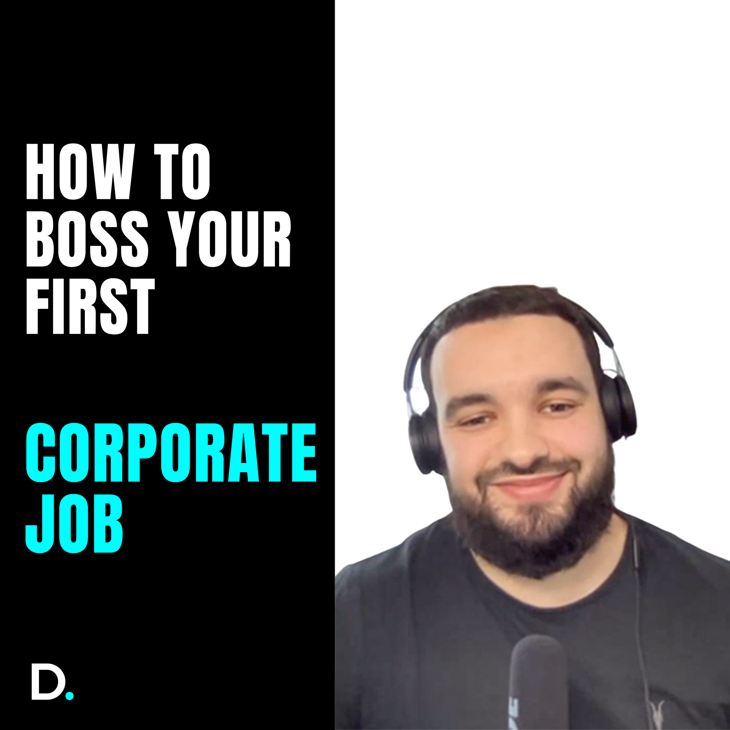 How to boss your 1st corporate job