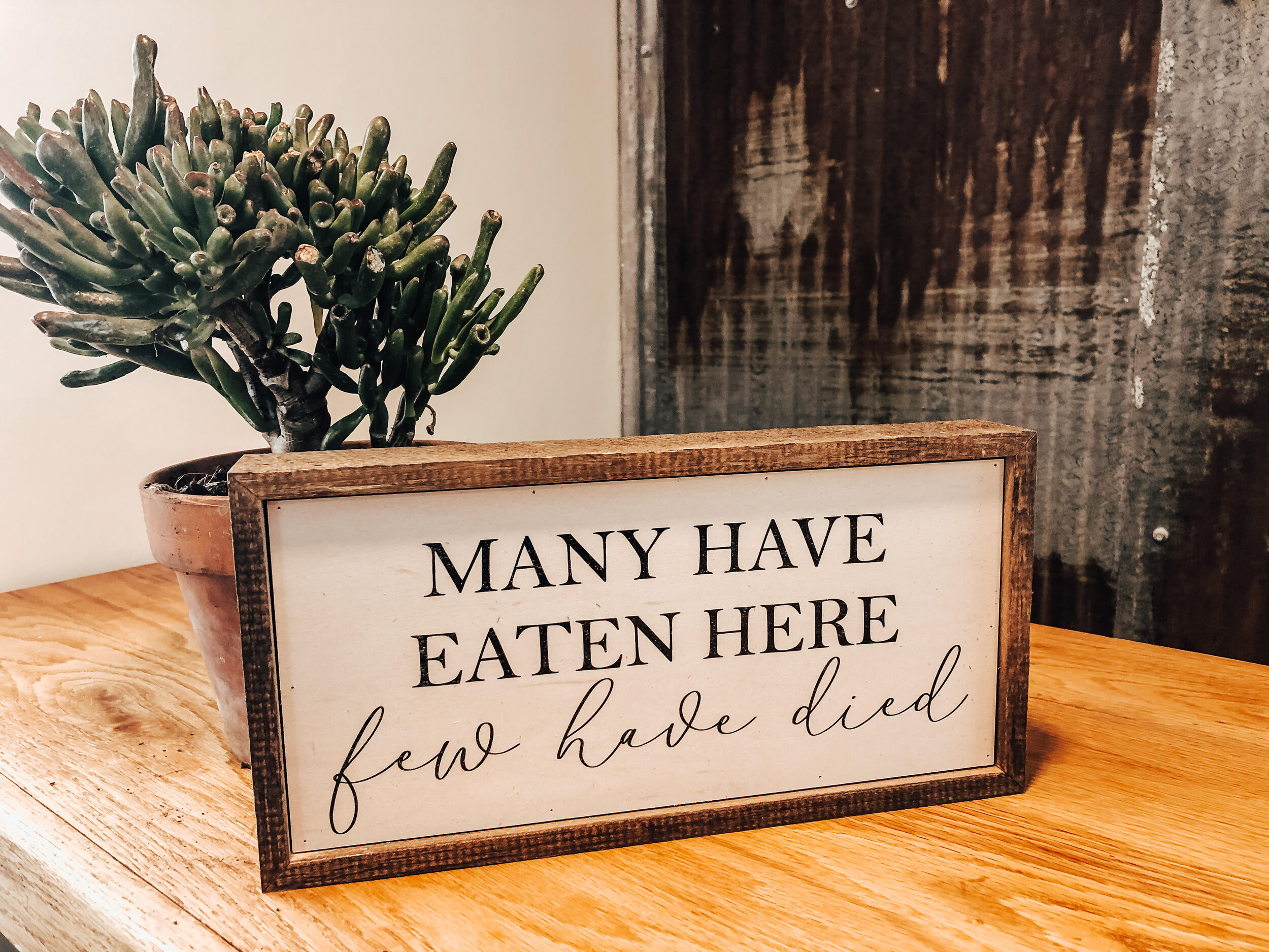 12x6 Many Have Eaten Here Wall Art
