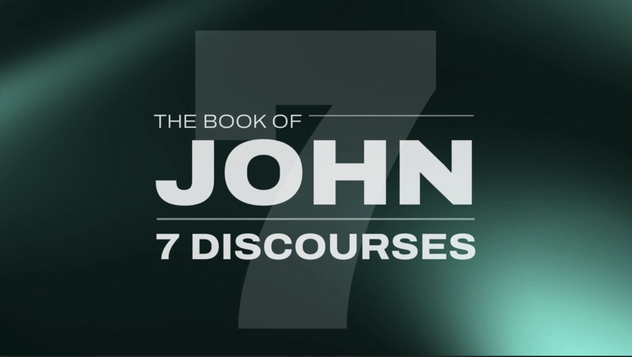 September 29, 2024 - John: 7 Discourses, Message 7