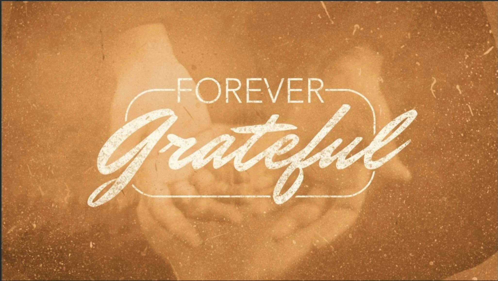 November 30, 2025 - Forever Grateful 2