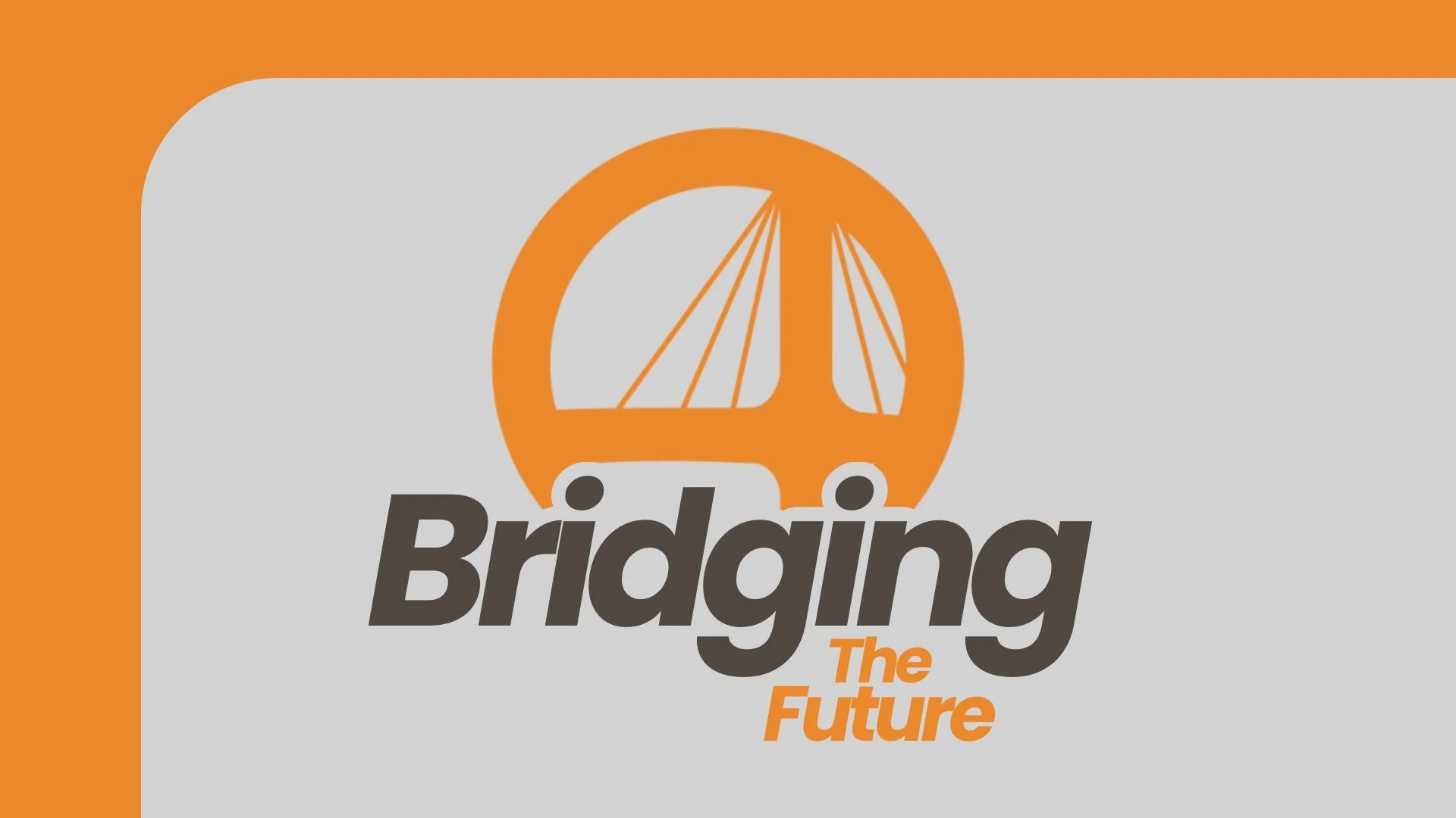 March 8, 2026 - Bridging The Future, Part 1