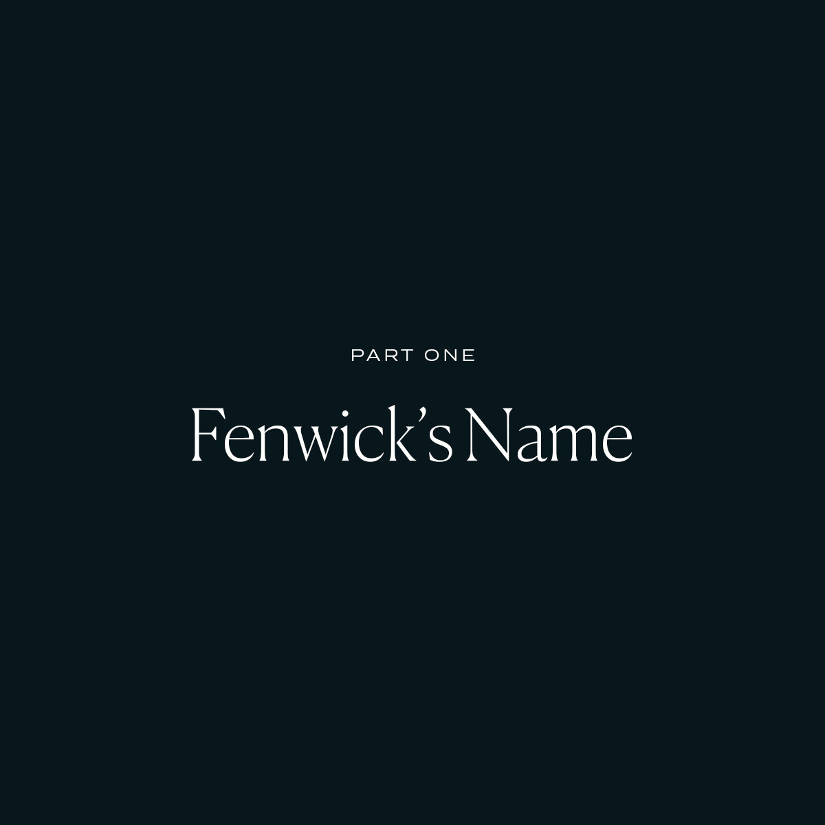 Fenwick's Name