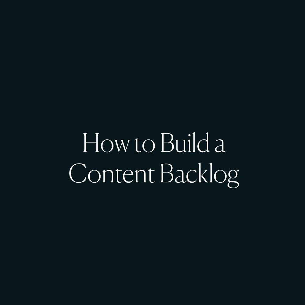How to Build a Content Backlog