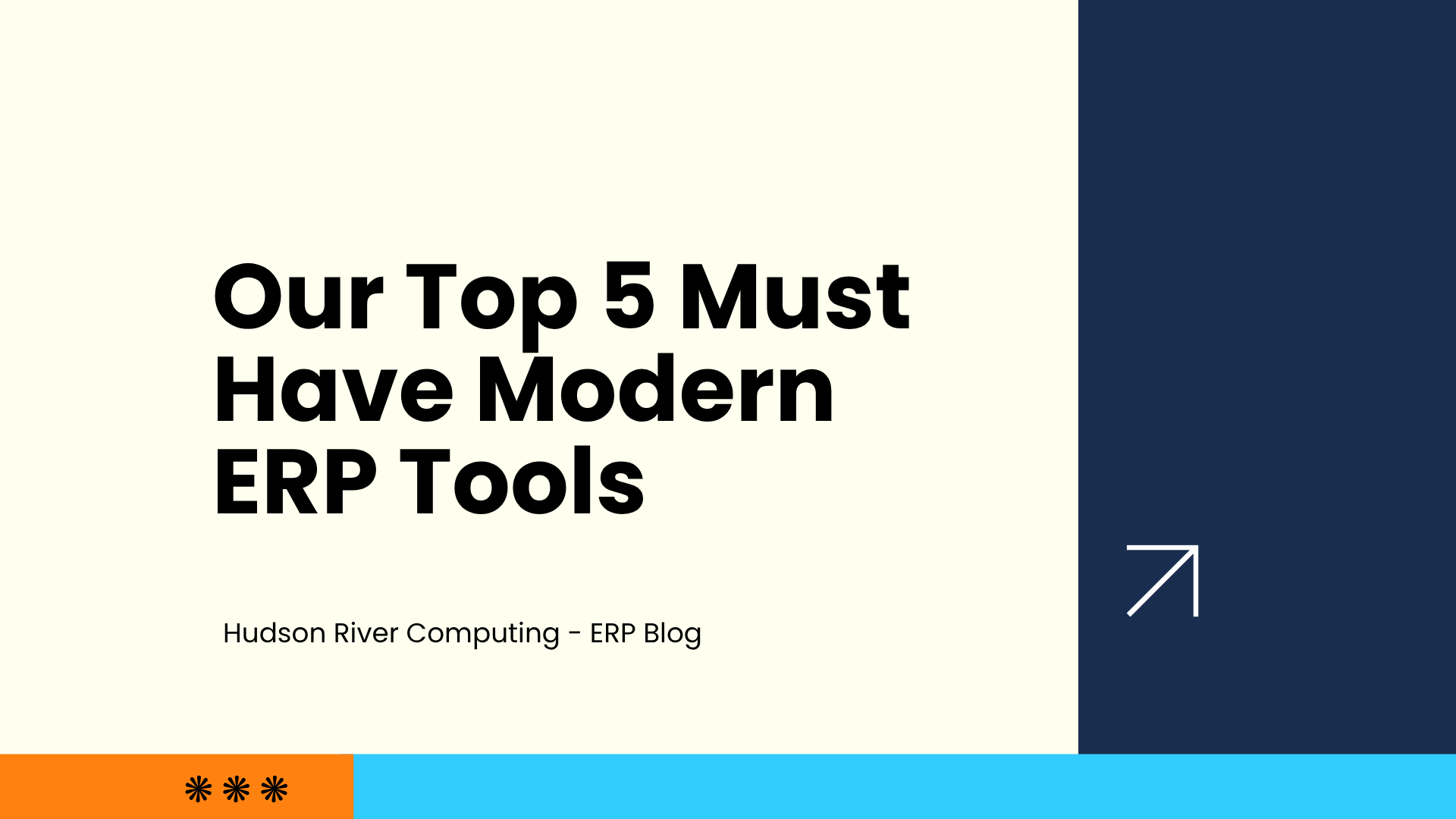 Our Top 5 Must Have Modern ERP Tools