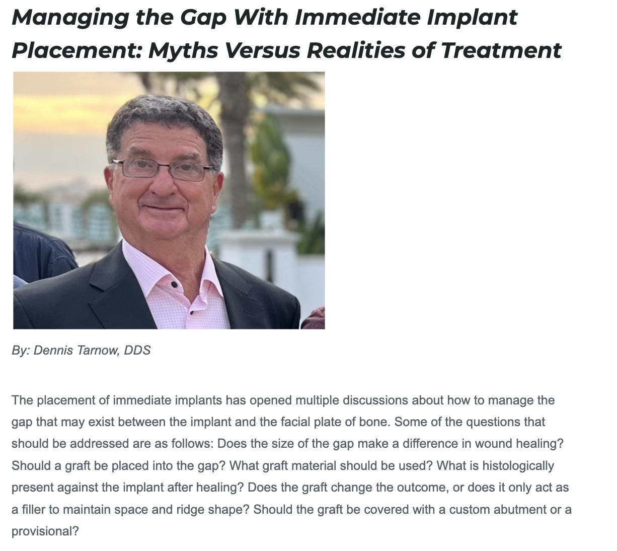 Managing the Gap With Immediate Implant Placement: Myths Versus Realities of Treatment