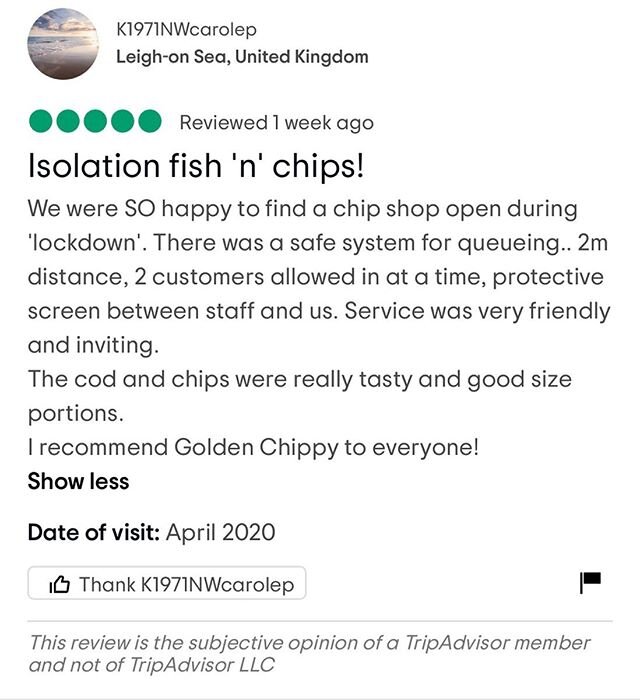 Isolation Fish &amp; Chips is the way forward ! There&rsquo;s only one reason we are London&rsquo;s number one rated Fish &amp; Chip shop...our awesome customers &amp; friends. We love reading the kind words at this challenging time, thanks a million