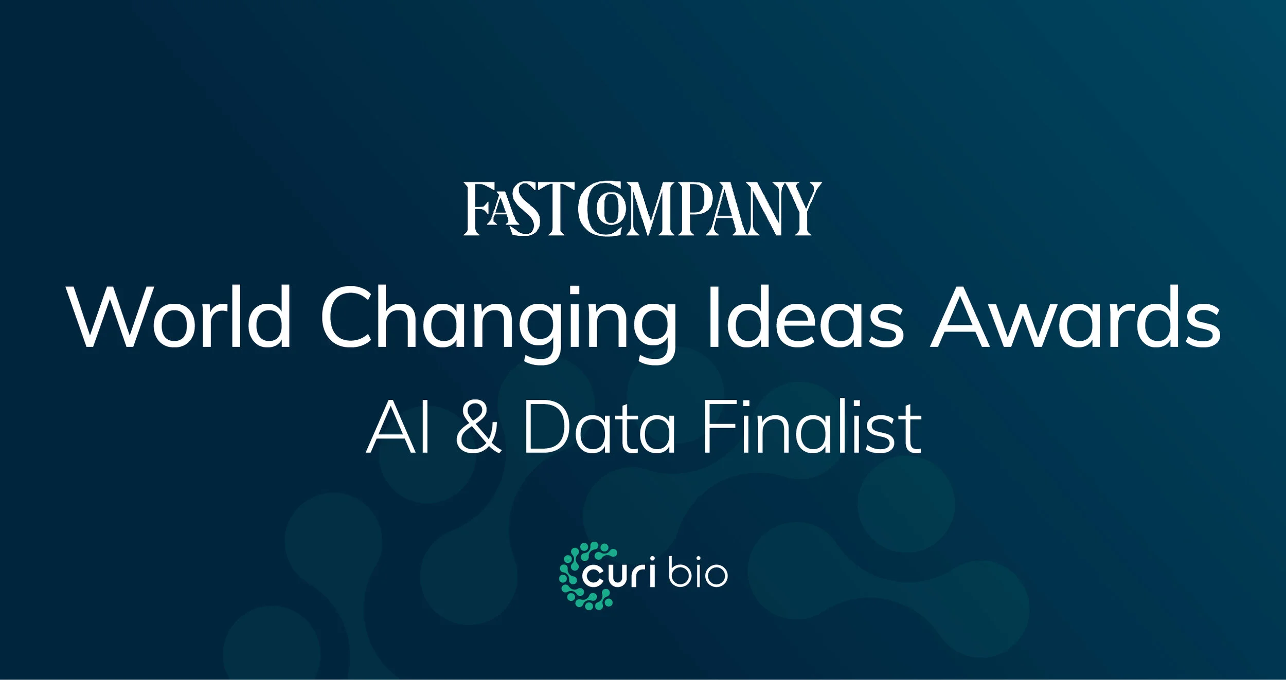 Curi Bio's Mantarray Platform Selected as a Finalist in AI &amp; Data Category of Fast Company's World Changing Ideas Awards 2021