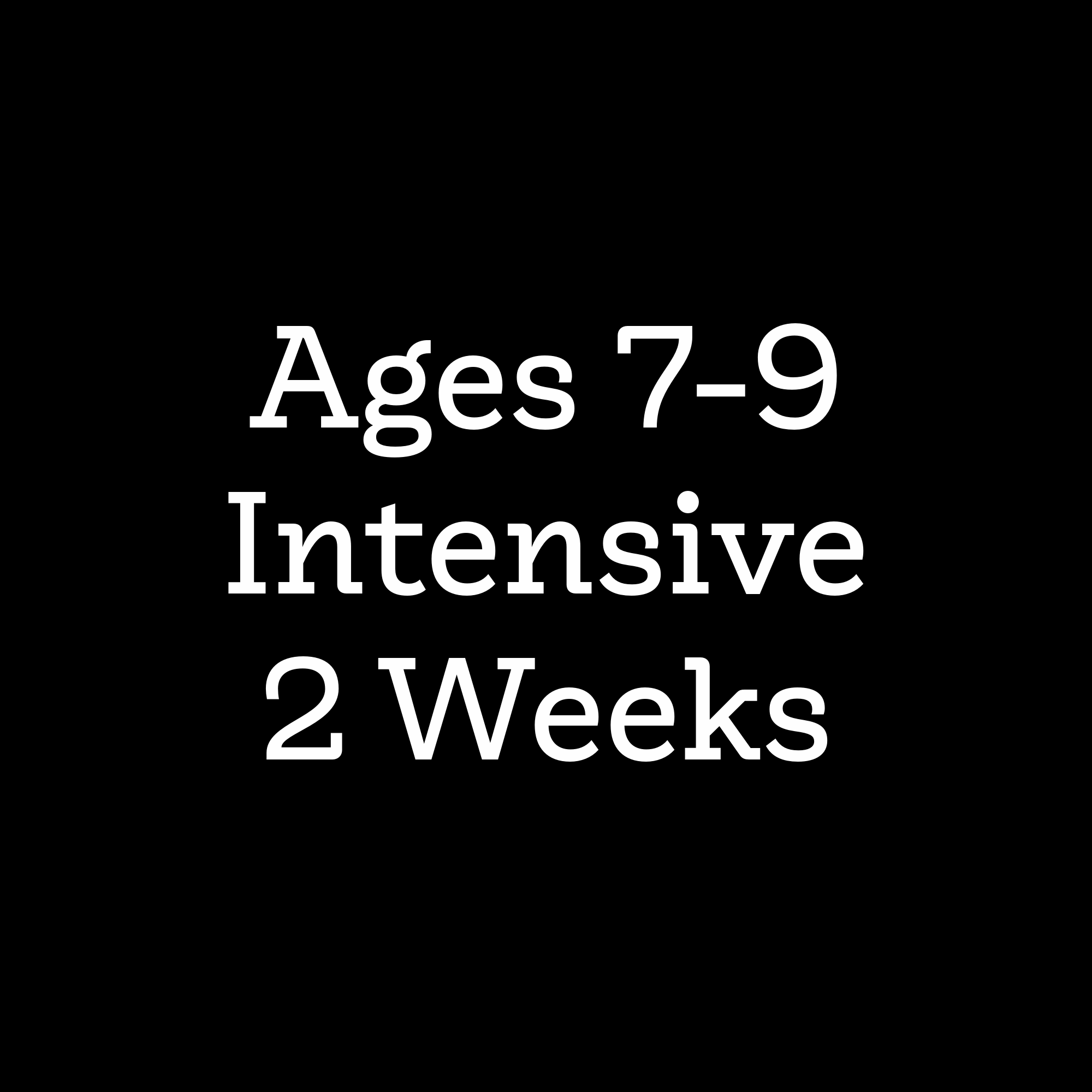 2 Week Ages 7-9 Summer Intensive