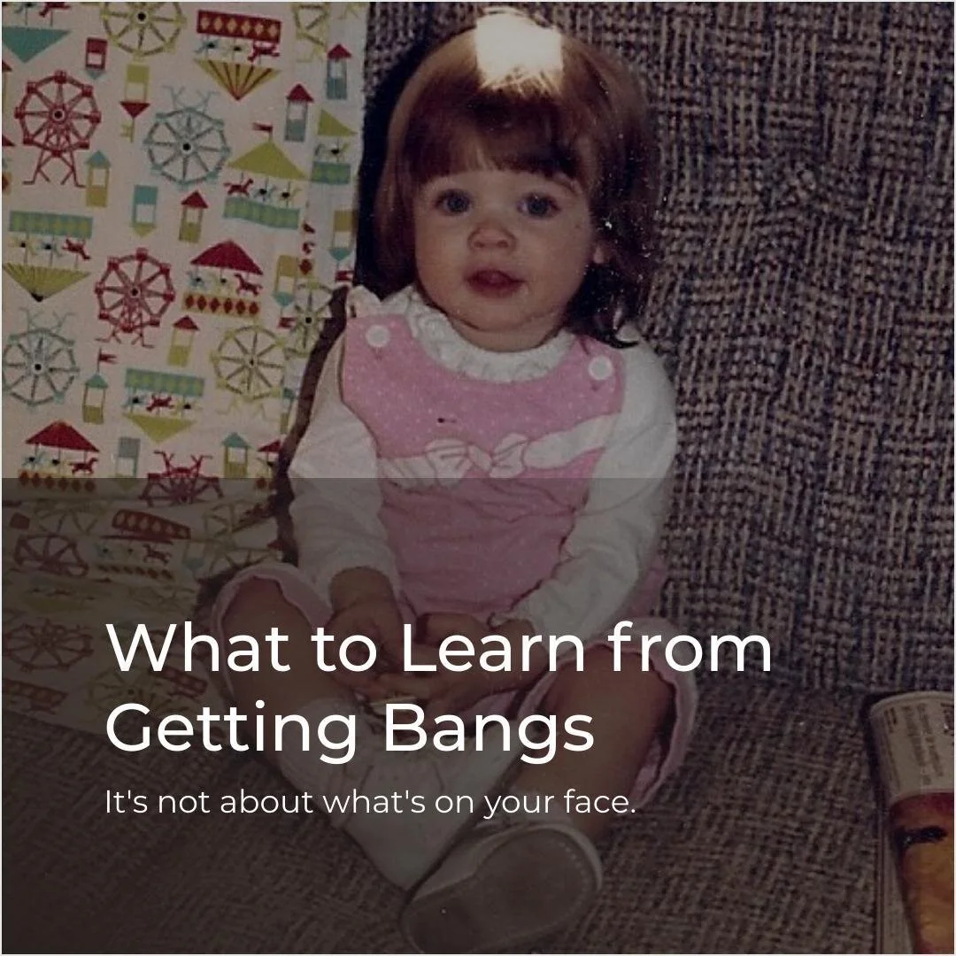 CHANGE is the day you get bangs.
TRANSITION is all the time you spend from convincing yourself you can pull them off, to wondering what you were thinking, to finally figuring out how to style them.
TRANSFORMATION is about letting go of what's on your