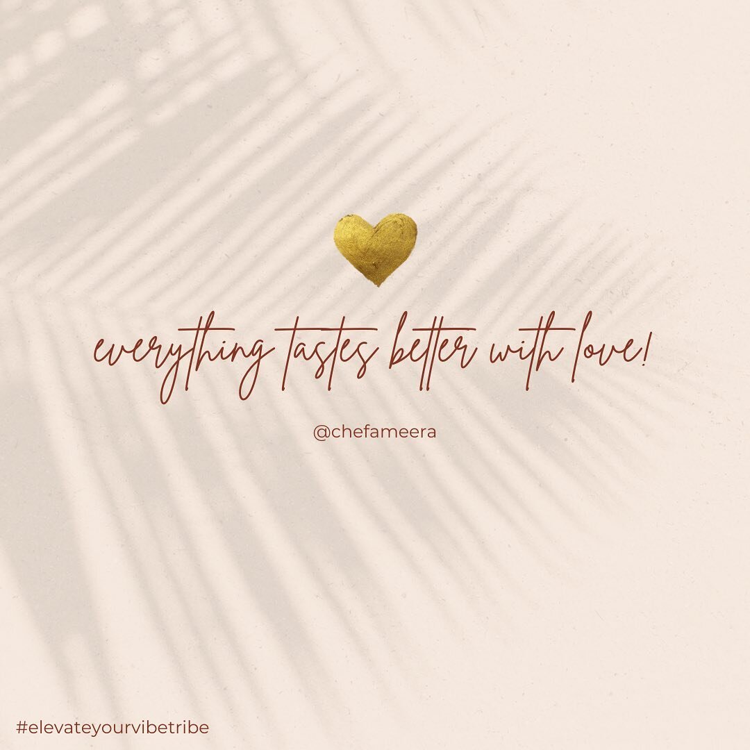 Everything tastes better with LOVE! I have stood by these words since I began expressing them years ago. Whether preparing a meal for yourself or for family and friends, infusing a meal with authentic loving intentions makes the food 1000x more pleas