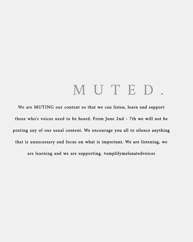 Now is the perfect time to listen, learn &amp; educate. 
#amplifymelanatedvoices #muted