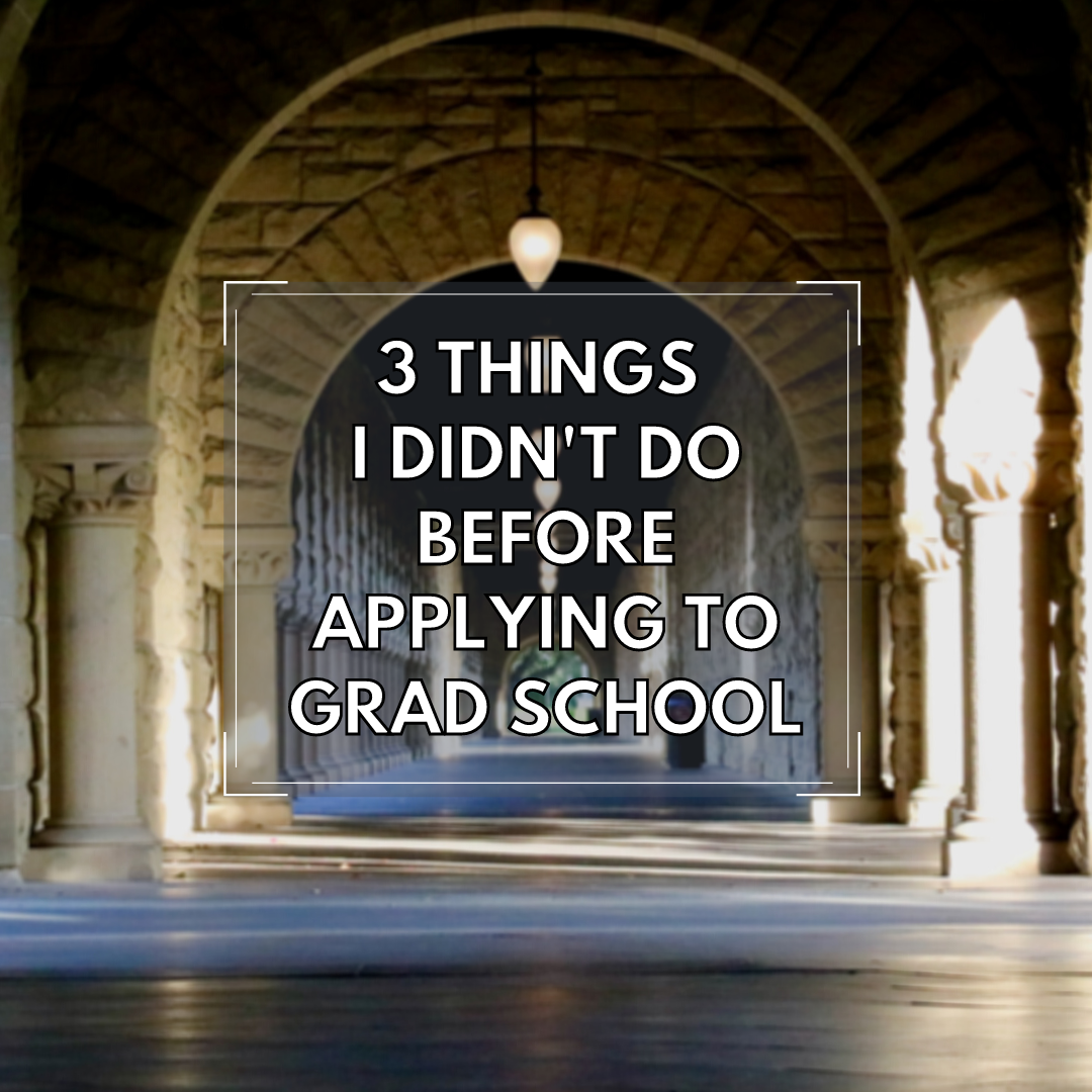 3 Things I didn't do before applying to grad school — Nguyening Lifestyles