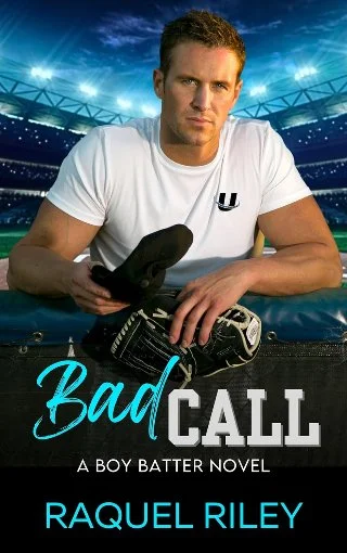 Bad Call (Boy Batter Novels MM Book 2) by Raquel Riley