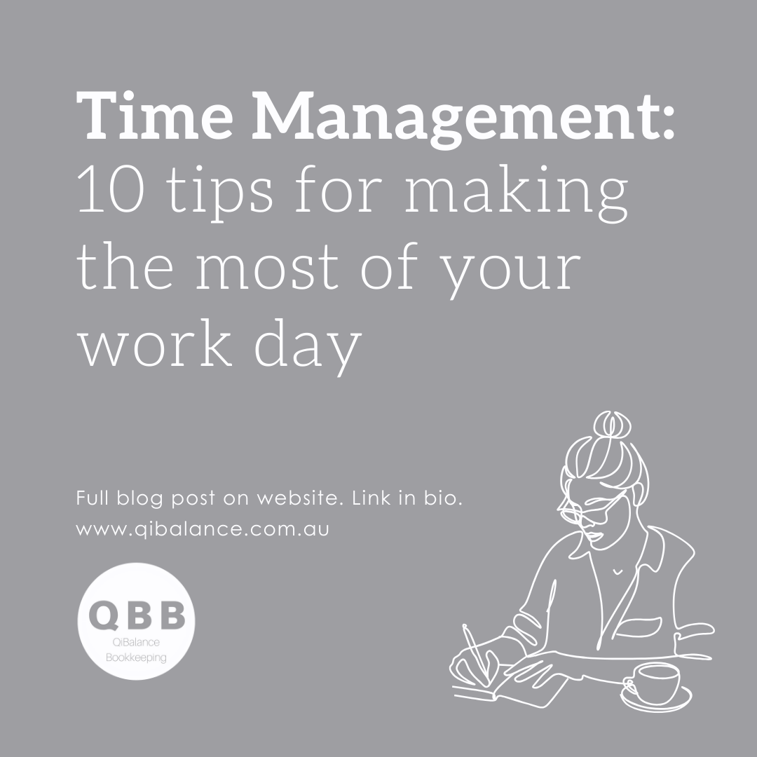 Time Management: 10 tips for making the most out of your work day