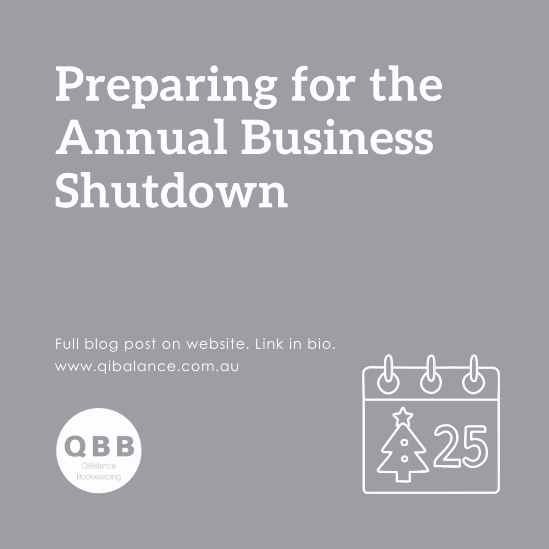 Preparing for the Annual Business Shutdown