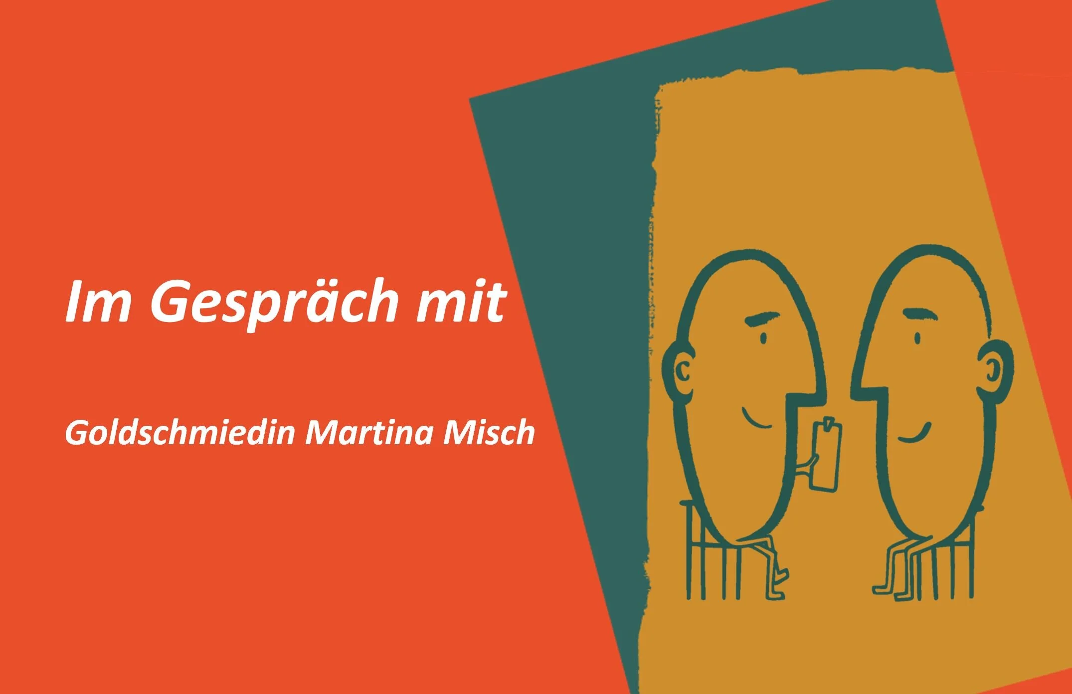 "Manchmal ist ein Umweg der bessere Weg" – Im Gespräch mit Goldschmiedin Martina Misch