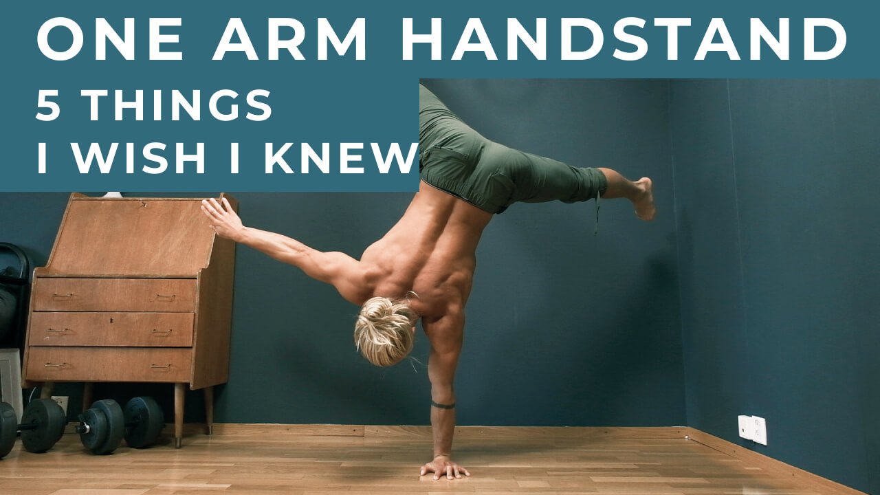 ONE ARM HANDSTAND 5 things I wish I knew (Copy)
