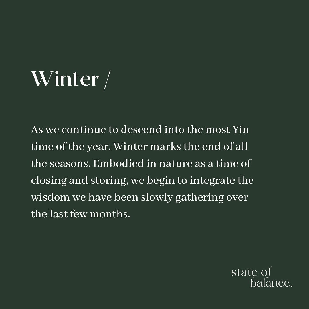 As we continue to descend into the most Yin time of the year, Winter marks the end of all the seasons. Embodied in nature as a time of closing and storing, we begin to integrate the wisdom we have been slowly gathering over the last few months.

Move