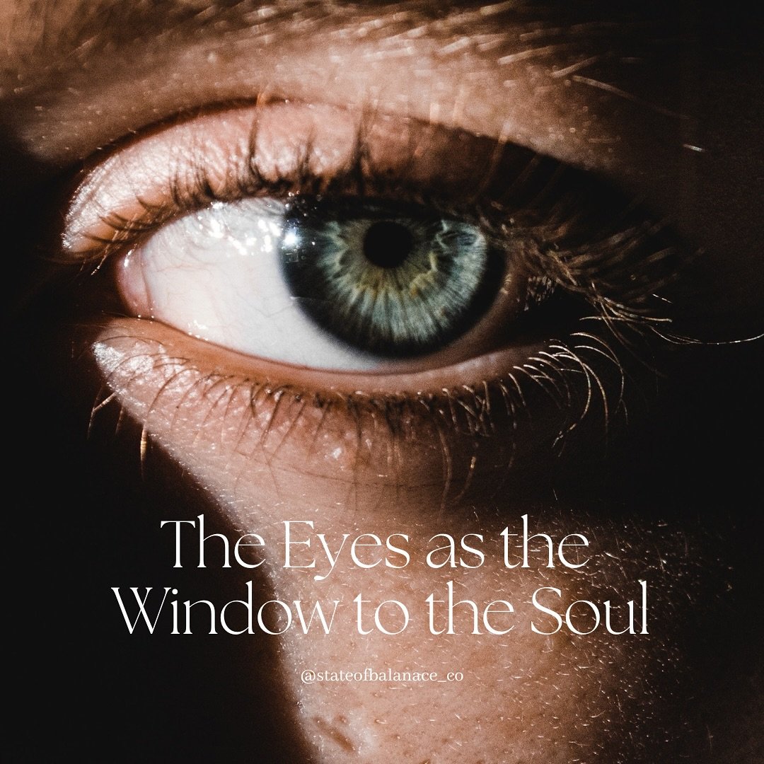 Our eyes have a deep significance across cultures, spiritual practices, and philosophies. 

In many traditions, the eyes are seen as a window to the soul, a mirror of one&rsquo;s inner self, and a gateway to deeper spiritual awareness. 

~ The Eyes a