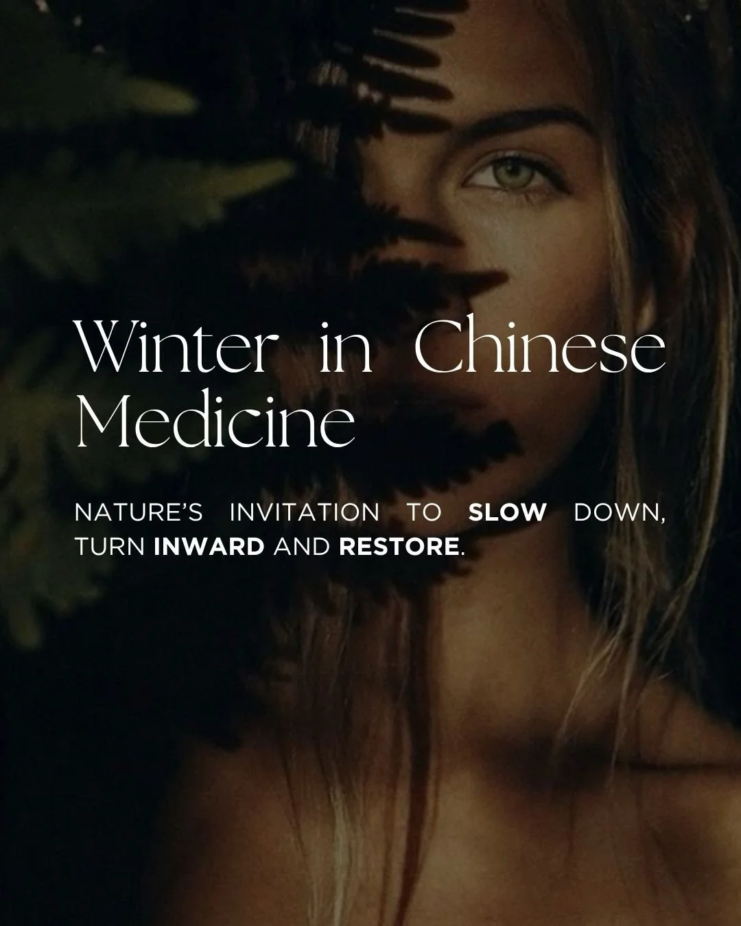 In Traditional Chinese Medicine, Winter is connected to the Kidney and Bladder organ systems and the energy of the Water Element.

This is the season of slowing down, turning inward, conserving energy and deeply nourishing ourselves. Just as nature r