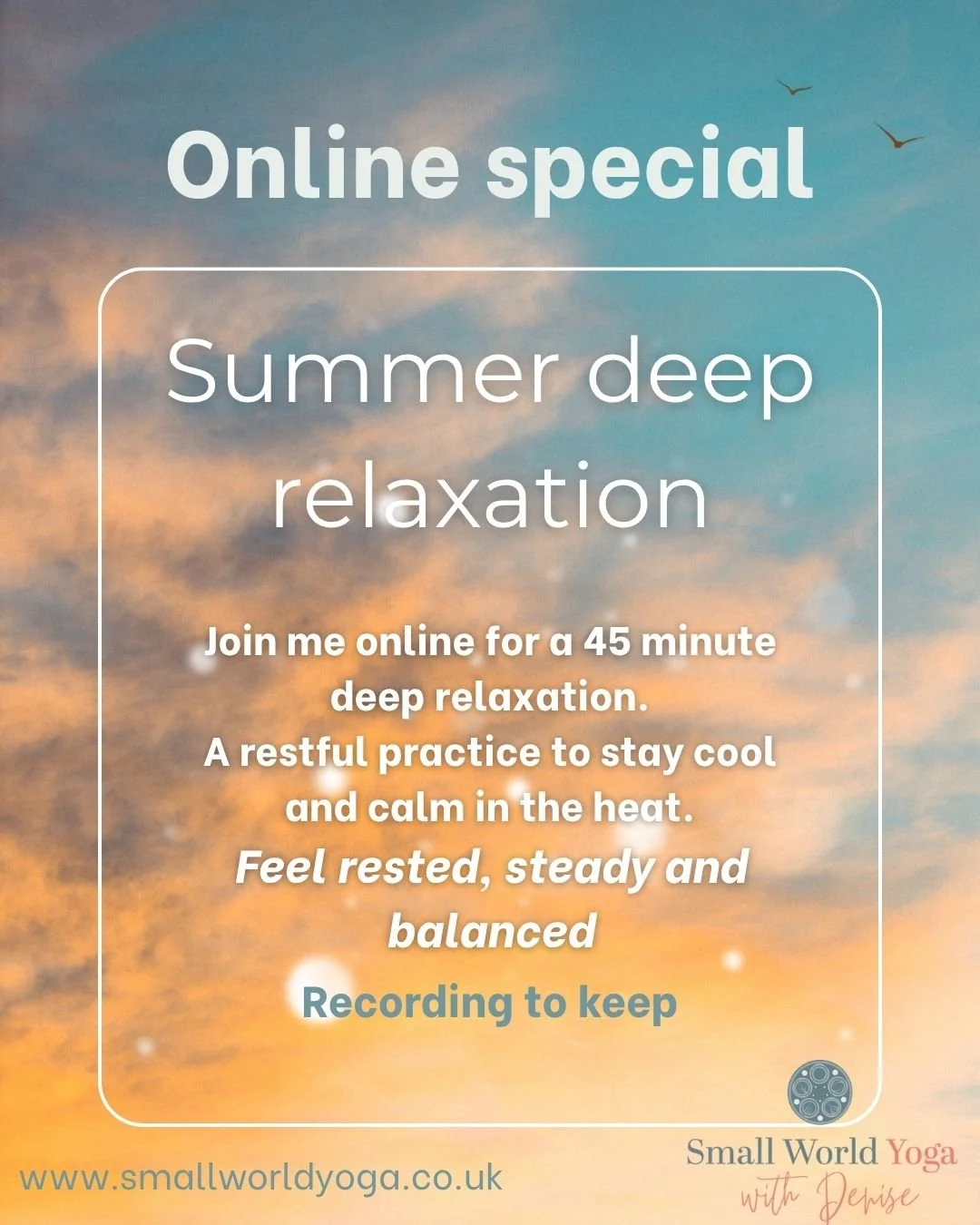 Summer deep relaxation. Online special to keep
