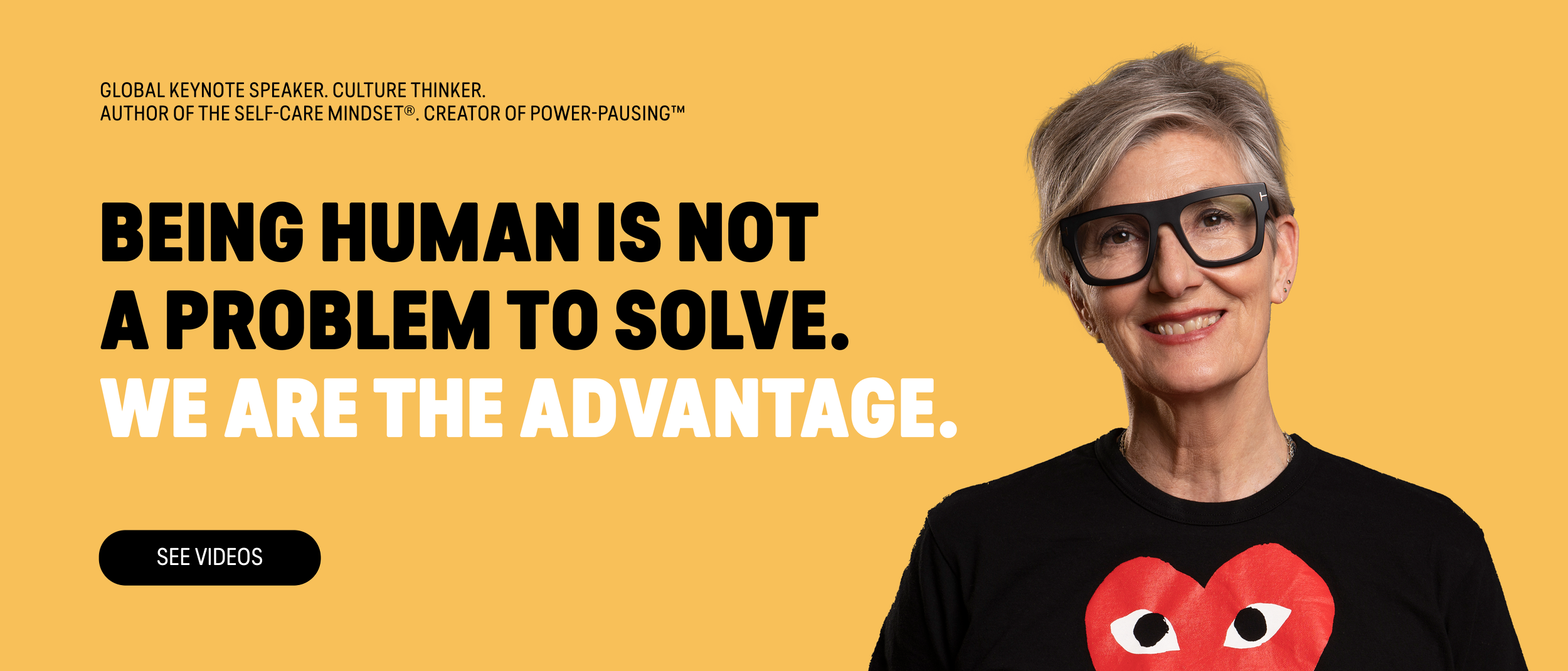 Being human is not a problem to solve. We are the advantage. See Jeanette Bronée in action.