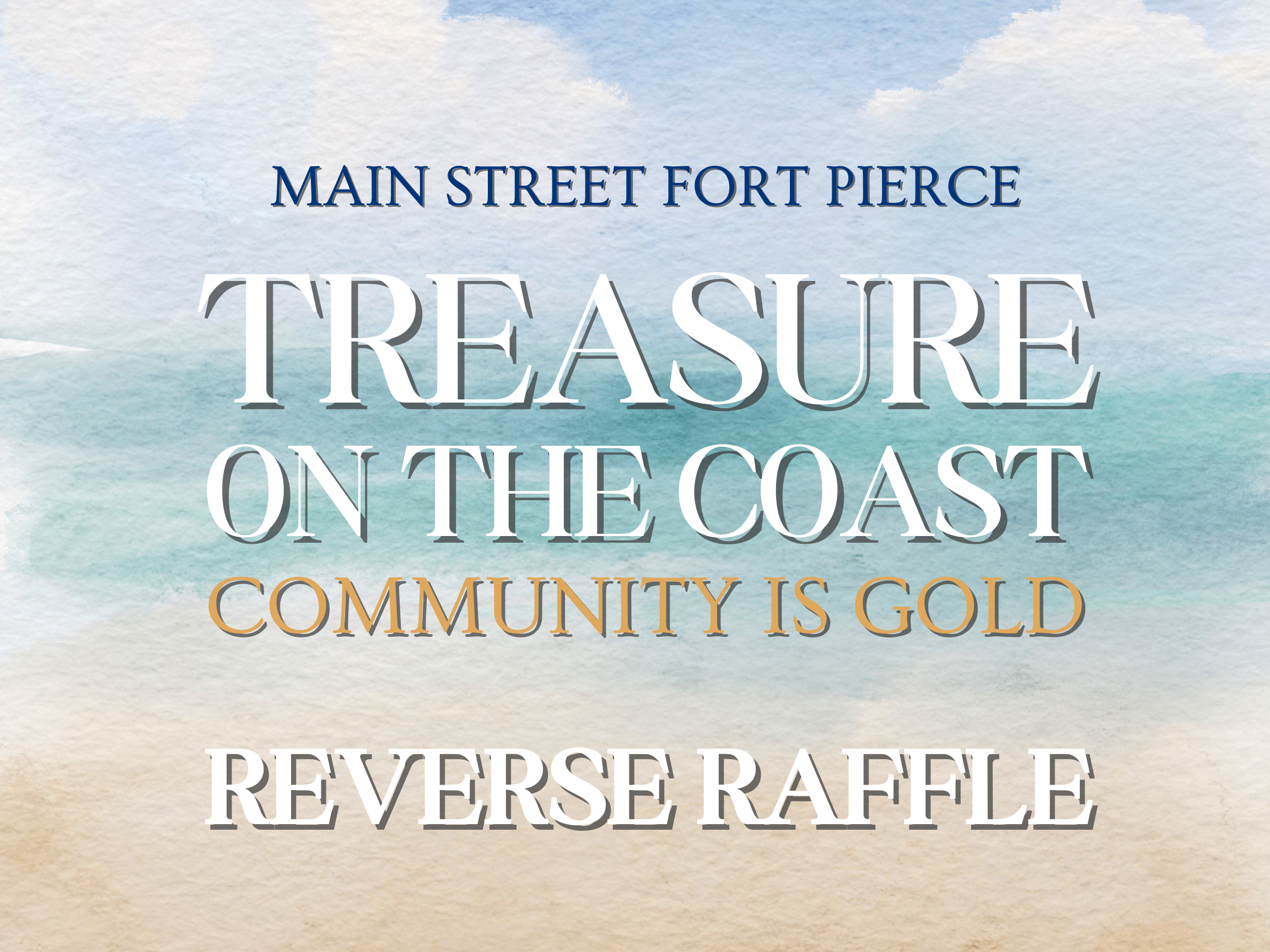 32nd Annual Reverse Raffle “Treasure on the Coast - Community is Gold” 