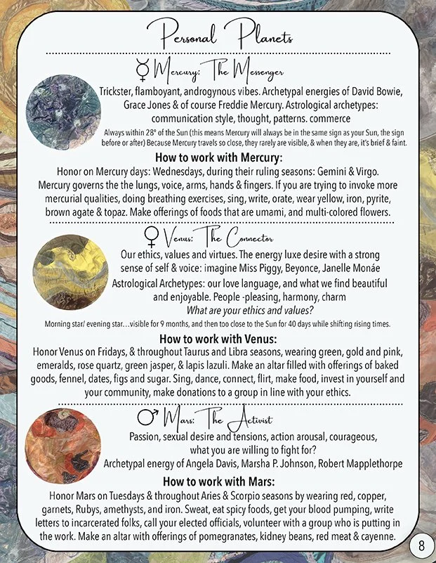 Page 8 breaking down each of the planets in bite size pieces. this page describes the personal planets, mercury, Venus and Mars. Each of these planets is tapestry I created in 2015.