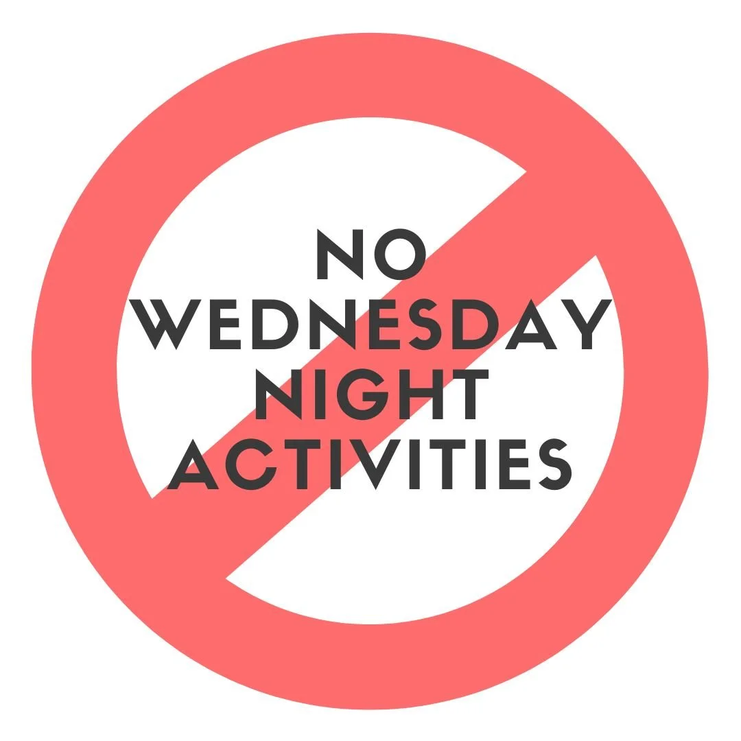 NO Wednesday Night Activities (Copy)