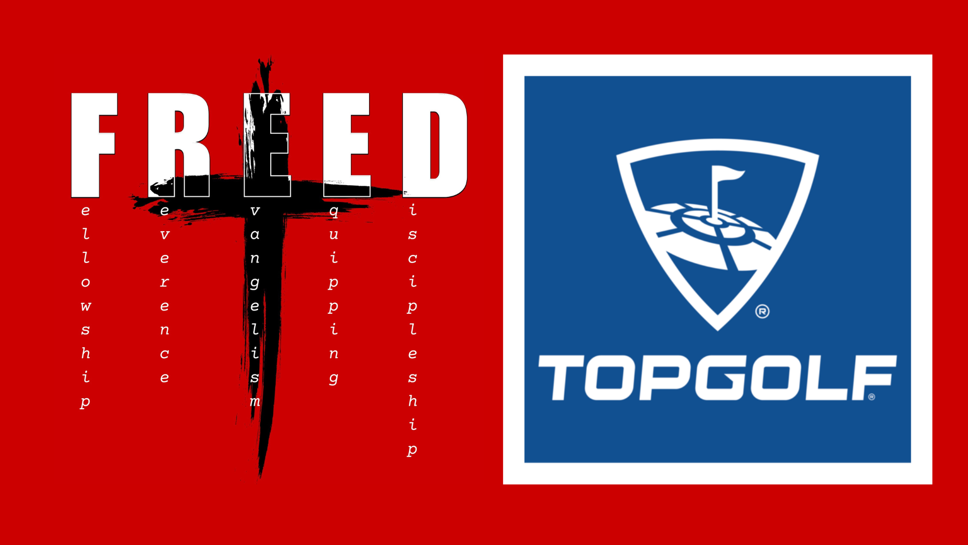 F.R.E.E.D. - Top Golf