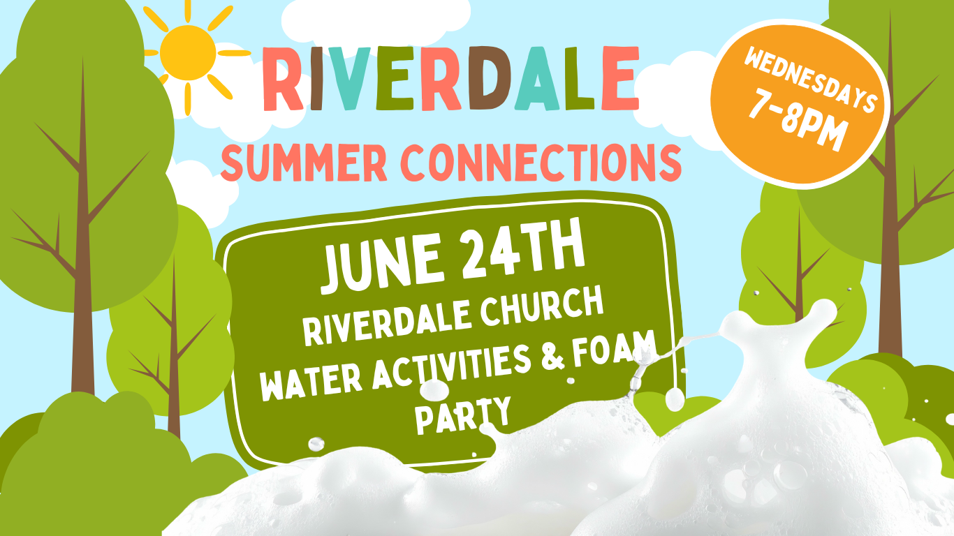 Summer Connections - Riverdale Church