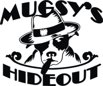 Mugsy's Hideout