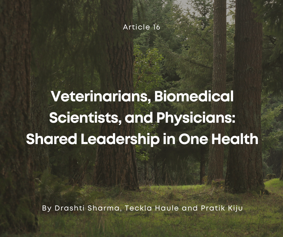 Veterinarians, Biomedical Scientists, and Physicians: Shared Leadership in One Health