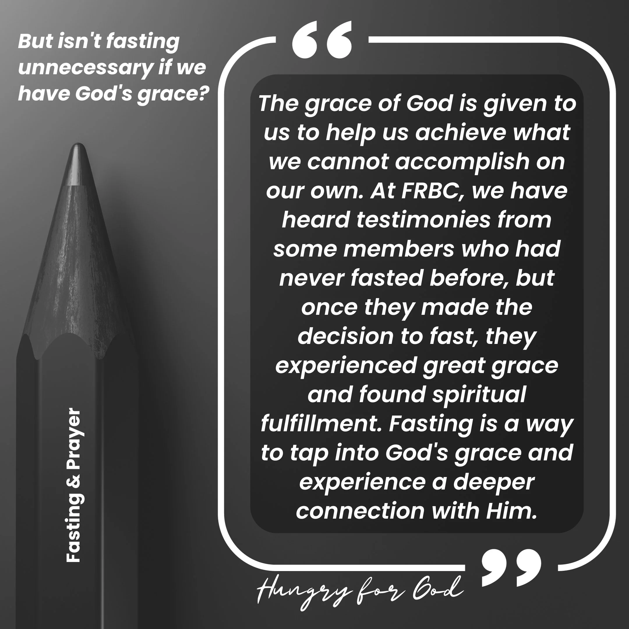 A black and white graphic featuring a pencil with the words 'Fasting & Prayer' written on it. To the right, there is a quote about God's grace and fasting, emphasizing spiritual growth and connection with God.