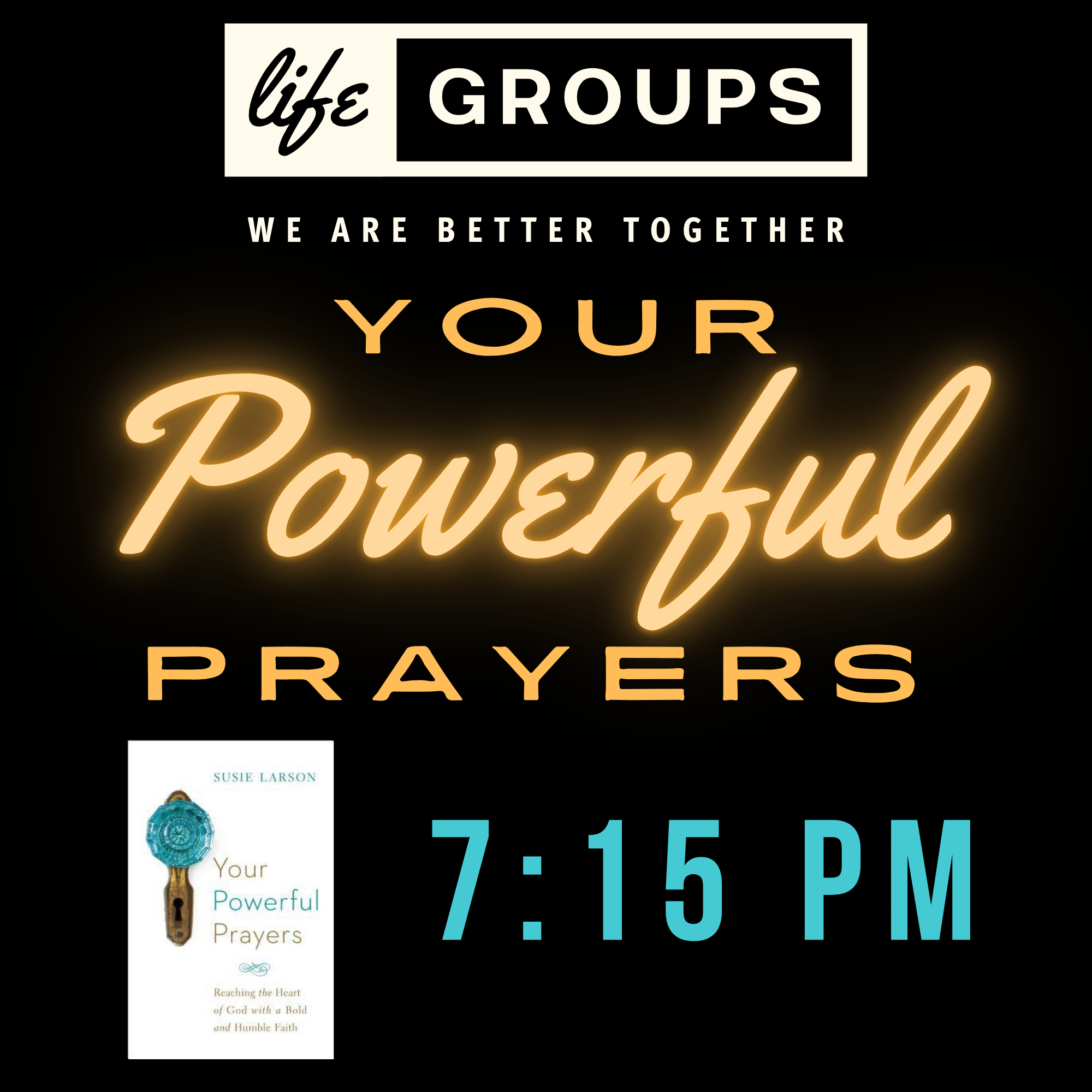 Life group - Your Powerful Prayers 