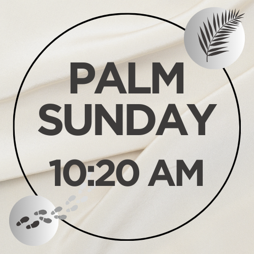 Palm Sunday Worship Service