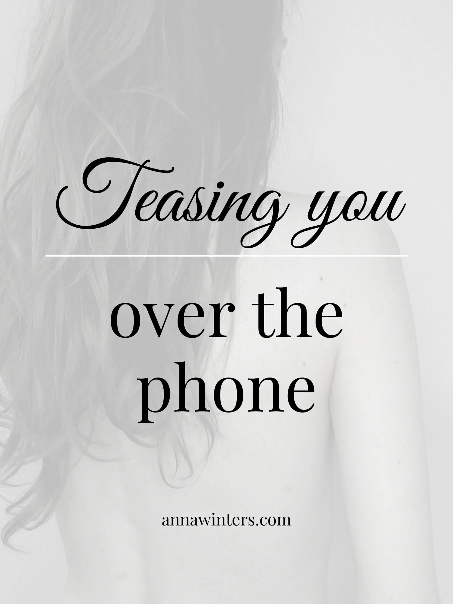 Teasing you over the phone