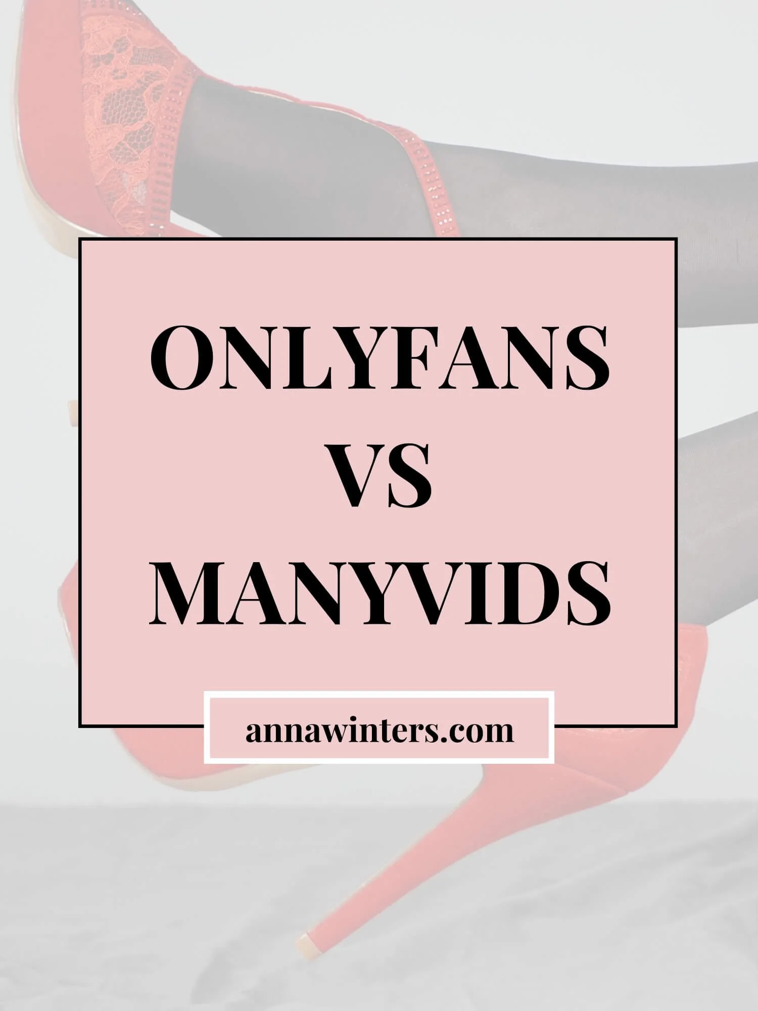 OnlyFans vs ManyVids