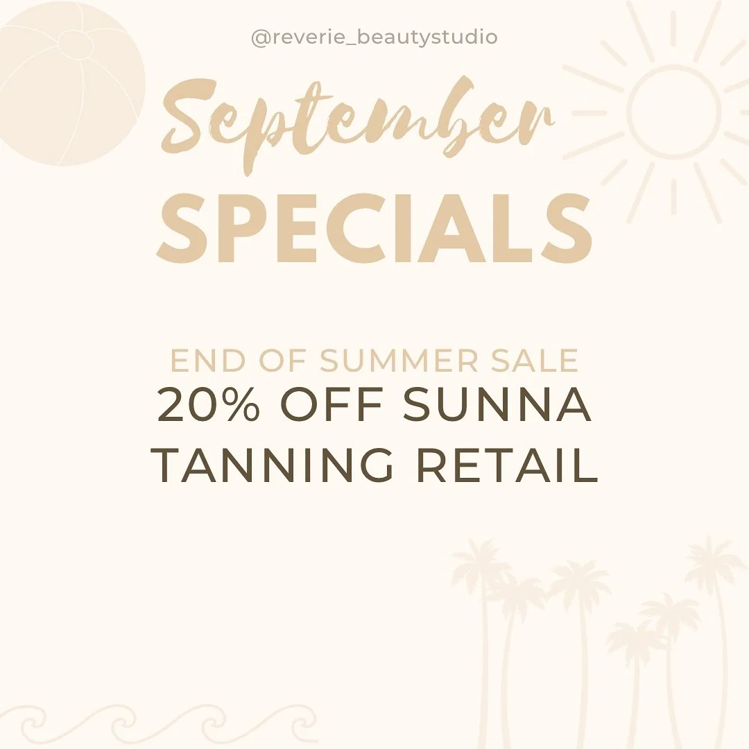 𝐒𝐄𝐏𝐓𝐄𝐌𝐁𝐄𝐑 𝐒𝐏𝐄𝐂𝐈𝐀𝐋𝐒!

☀️ 𝙴𝚗𝚍 𝚘𝚏 𝚂𝚞𝚖𝚖𝚎𝚛 𝚂𝚊𝚕𝚎!!! ☀️
𝟮𝟬% 𝗼𝗳𝗳 𝗮𝗹𝗹 @sunnatan 𝘁𝗮𝗻𝗻𝗶𝗻𝗴 𝗿𝗲𝘁𝗮𝗶𝗹

While we&rsquo;re enjoying Summer for as long as we can, Fall is creeping around the corner. 🍂

Stock up on y