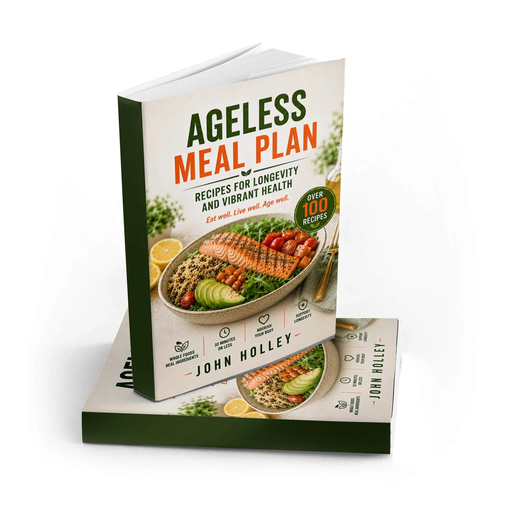 Cover of the book titled "Ageless Meal Plan" by John Holley, featuring a healthy meal with salmon, cherry tomatoes, avocado, and grains on a white plate.