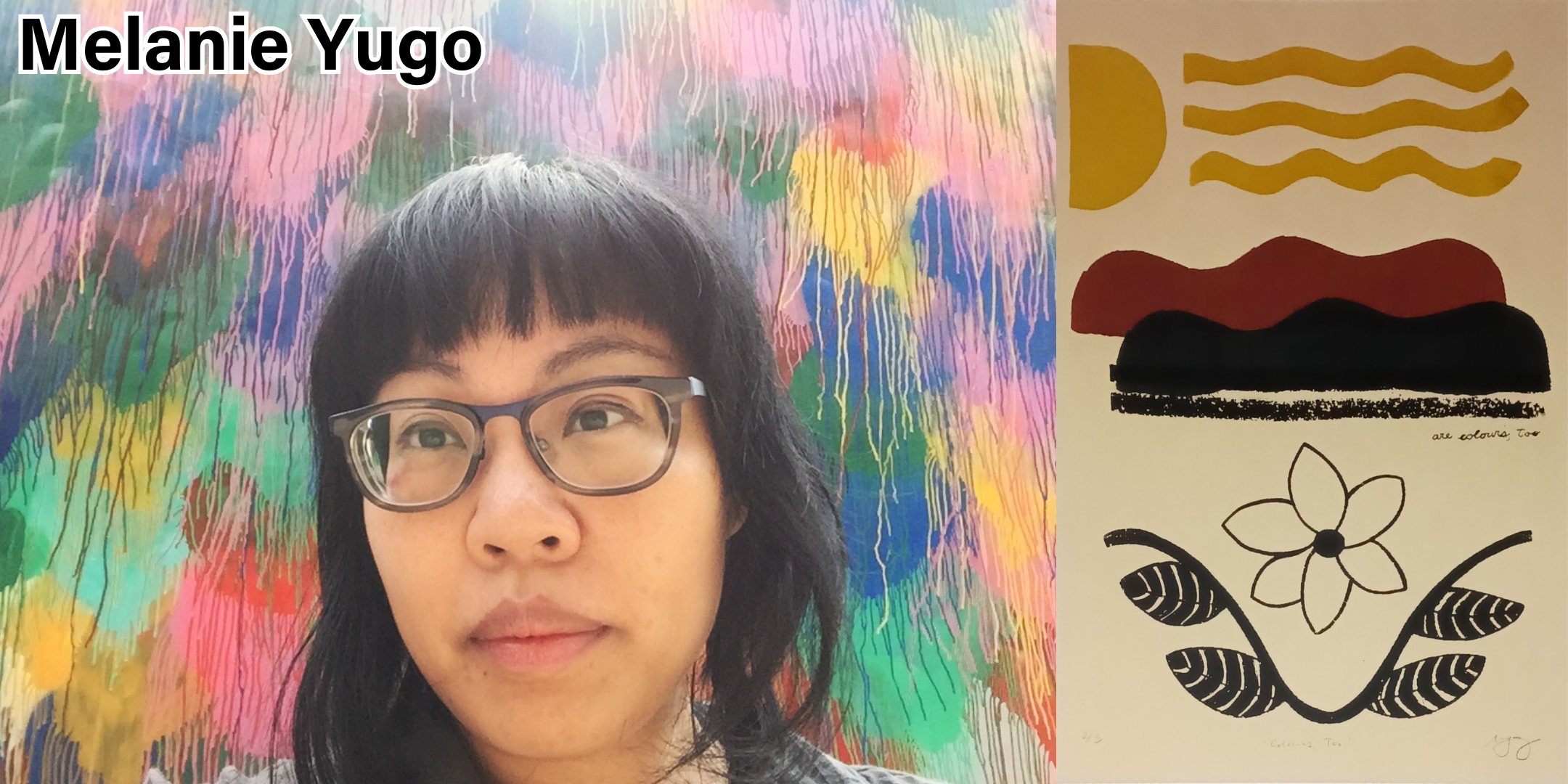 ...."Colours, Too" by Melanie Yugo. Framed screenprint on paper, 18 x 24" .."Colours, Too" par Melanie Yugo. Sérigraphie encadrée sur papier, 18 x 24 po....