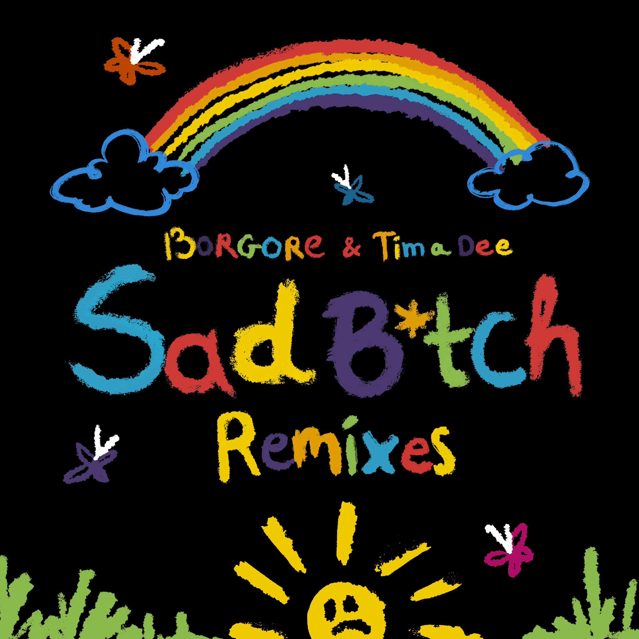 “Sad B*tch” Remixes by Borgore &amp; Tima Dee out now!