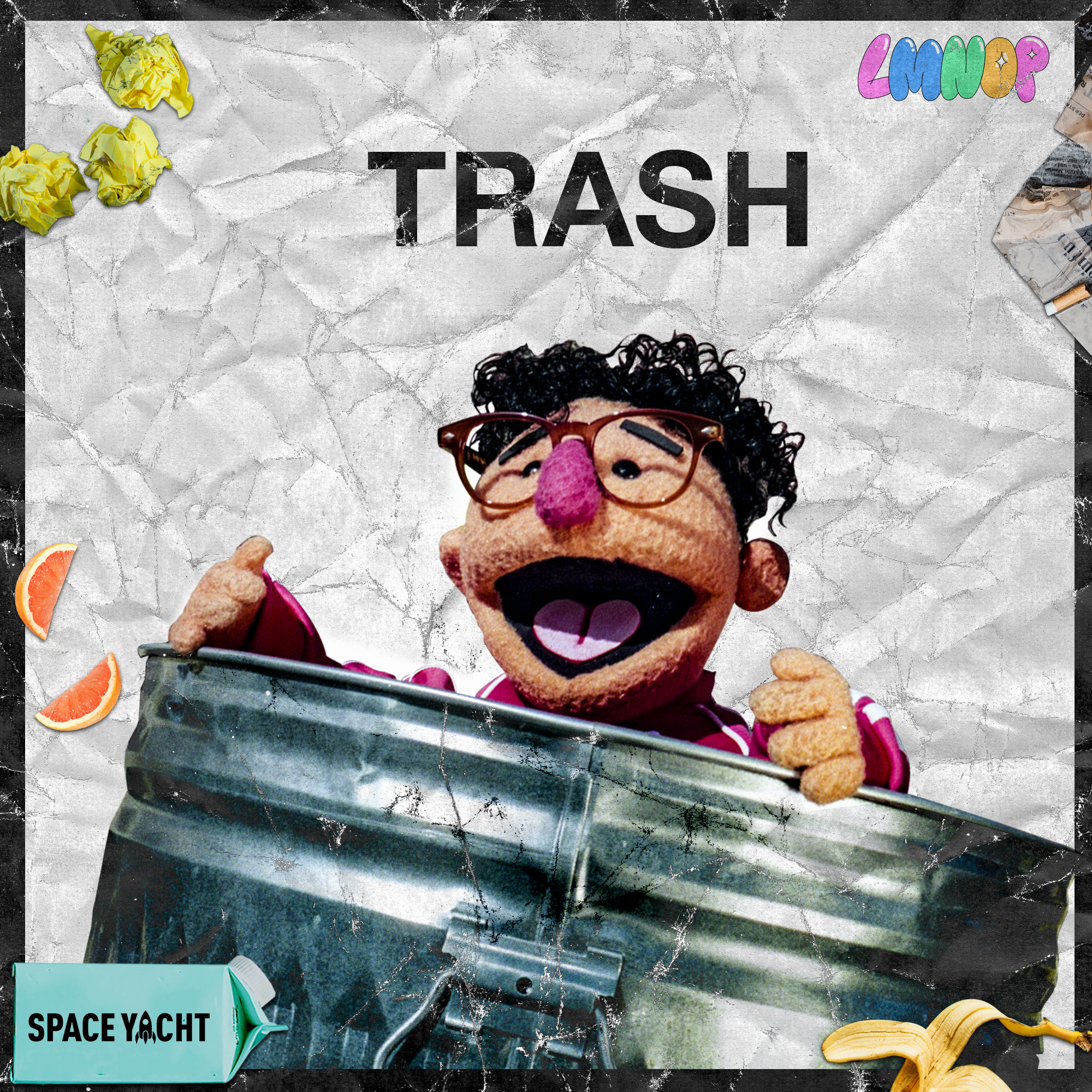 “Trash” by Foolish Ways &amp; LMNOP out now! 