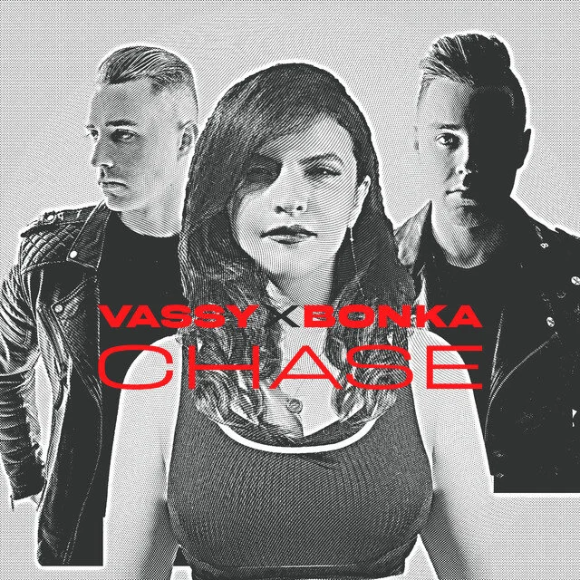“Chase” by Vassy &amp; Bonka out now!