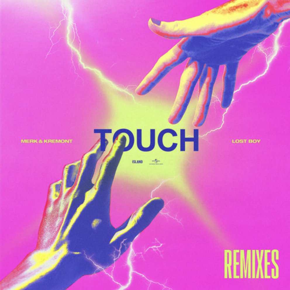 “Touch” REMIXES by Merk &amp; Kremont and Lost Boy out now! 