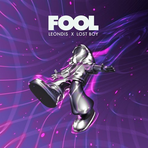 “Fool” by Leondis and Lost Boy out now! 