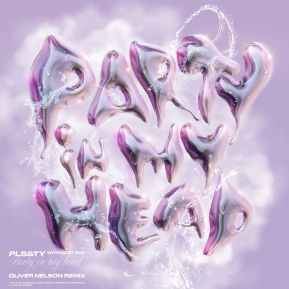 “Party in My Head” Oliver Nelson Remix by PLS&amp;TY and Lost Boy out now! 