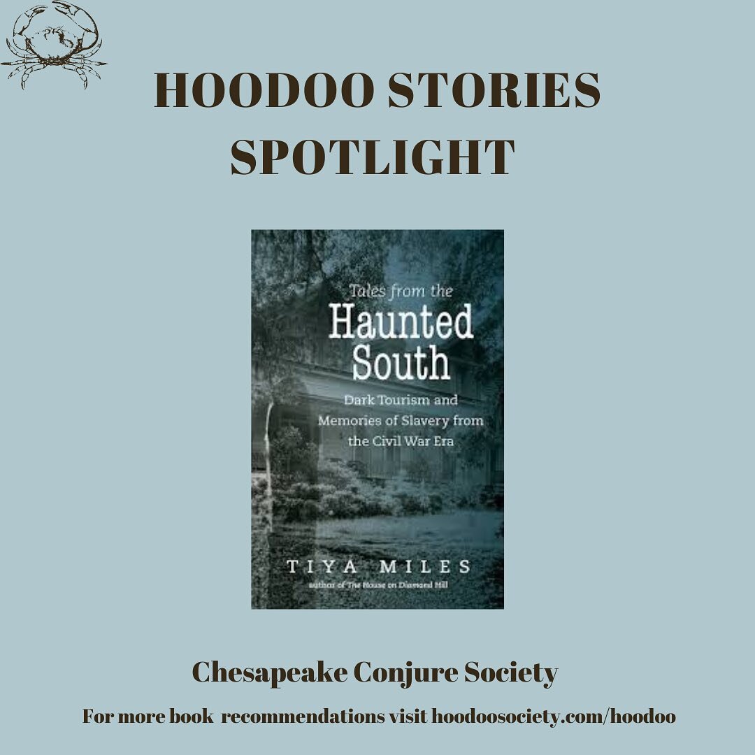 Hoodoo Stories Spotlight;

Title: Tales from the Haunted South: Dark Tourism and Memories of Slavery from the Civil War Era

Author: Tiya Miles

Genre: Non Fiction

Book review:

&ldquo;Investigating southern fright culture, Tiya Miles uncovers the c