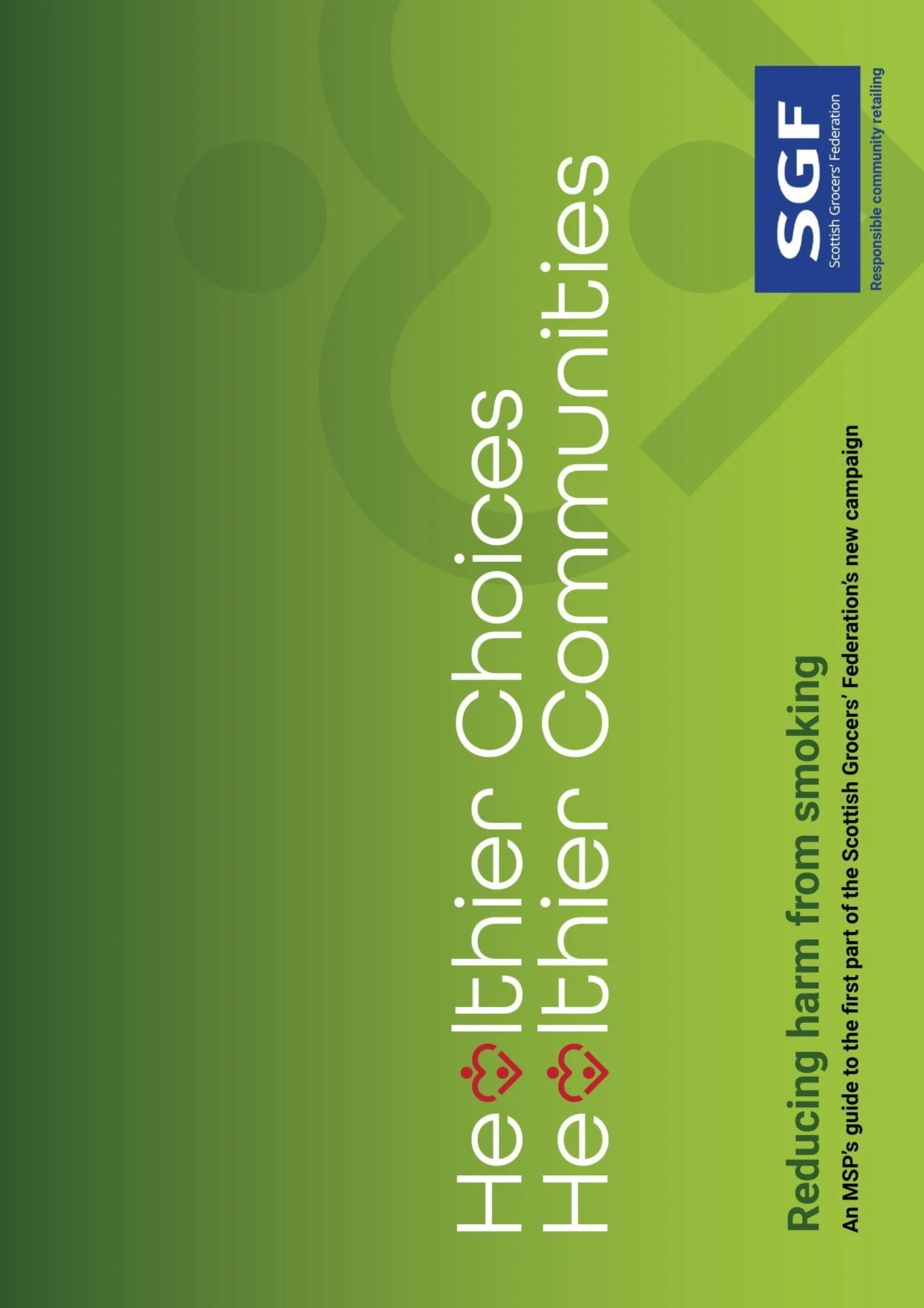 Healthier Choices, Healther Communities: Reducing harm from smoking ...